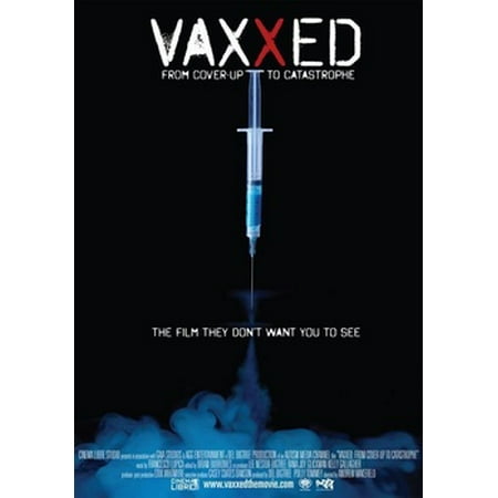 Vaxxed: From Cover-Up to Catastrophe (DVD)