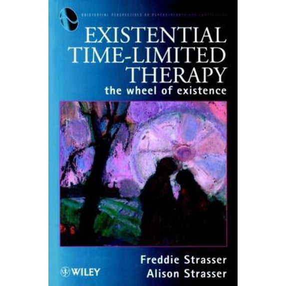 Pre-Owned Existential Time-Limited Therapy: The Wheel of Existence (Paperback) 0471975710 9780471975717
