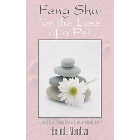 Feng Shui For The Loss Of A Pet Restoring Balance During