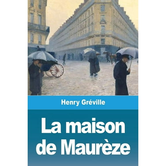 La maison de MaurÃ¨ze, (Paperback)
