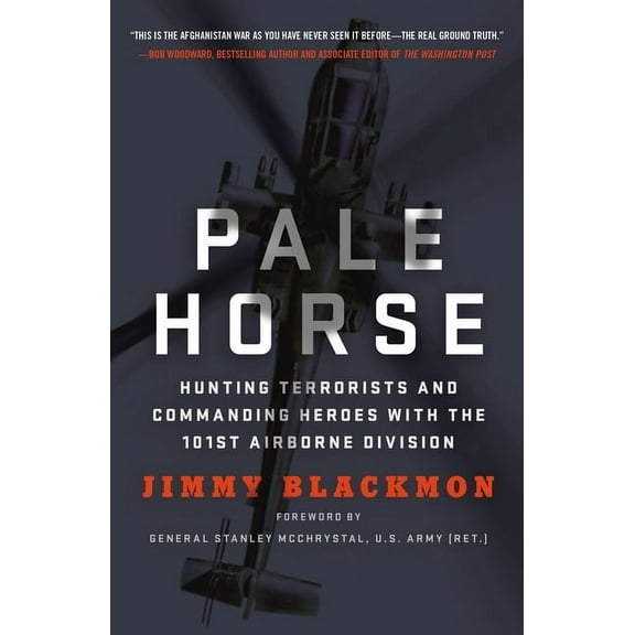 Pale Horse: Hunting Terrorists and Commanding Heroes with the 101st Airborne Division, (Paperback)