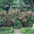 thumbnail image 1 of Pre-Owned Bunny Williams On Garden Style, 9781617691539, 1617691534, Hardcover,, 1 of 1