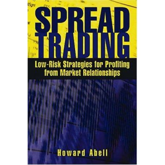 Pre-Owned Spread Trading: Low Risk Strategies for Profiting from Market Relationships (Paperback) 1592800246 9781592800247