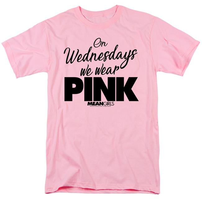 On wednesdays we wear pink tshirt