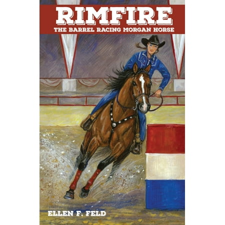 Rimfire: The Barrel Racing Horse - eBook
