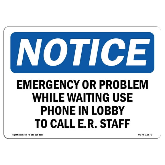 OSHA Notice Signs - Emergency Or Problem While Waiting Use Phone | Decal | Protect Your Business, Work Site, Warehouse |  Made in the USA