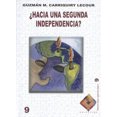 thumbnail image 1 of ¿HACIA UNA SEGUNDA INDEPENDENCIA?: REPENSANDO EL BICENTENARIO DE LA EMANCIPACION. AYER Y HOY INSTITUTO MEXICANO DE DOCTRINA SOCIAL CARRIQUIRY LECOUR GUZMAN M., 1 of 1
