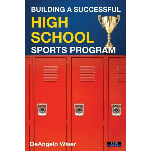 Soccer Coaching Building a Successful High School Sports Program, (Paperback)