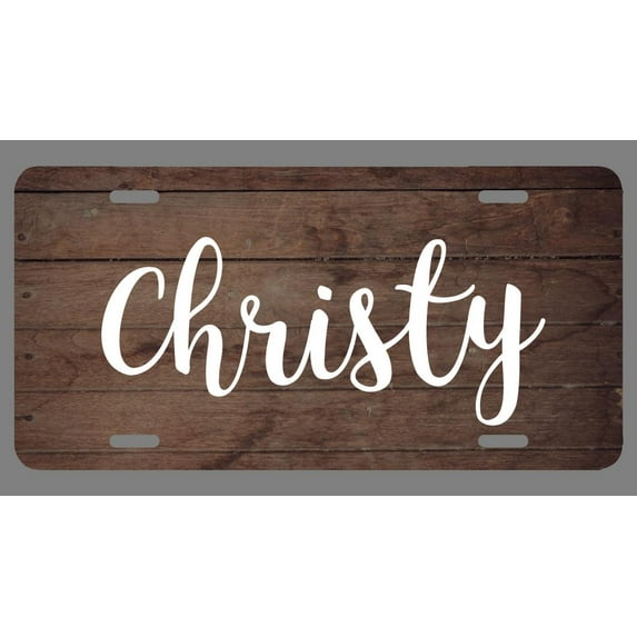 Christy Name Wood Style License Plate Tag Vanity Novelty Metal | UV Printed Metal | 6-Inches By 12-Inches | Car Truck RV Trailer Wall Shop Man Cave | NP136