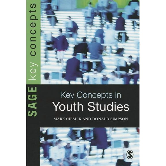 Key Concepts (Sage) Key Concepts in Youth Studies, (Paperback)