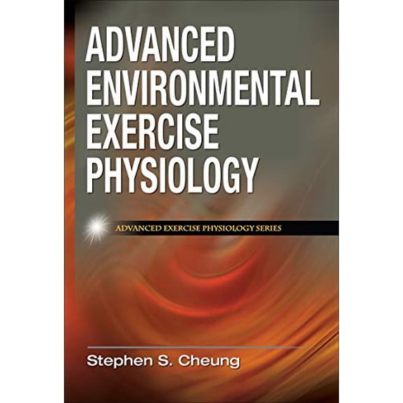 Pre-Owned Advanced Environmental Exercise Physiology (Hardcover) 0736074686 9780736074681