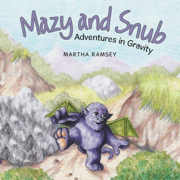 Mazy and Snub: Adventures in Gravity, (Paperback)