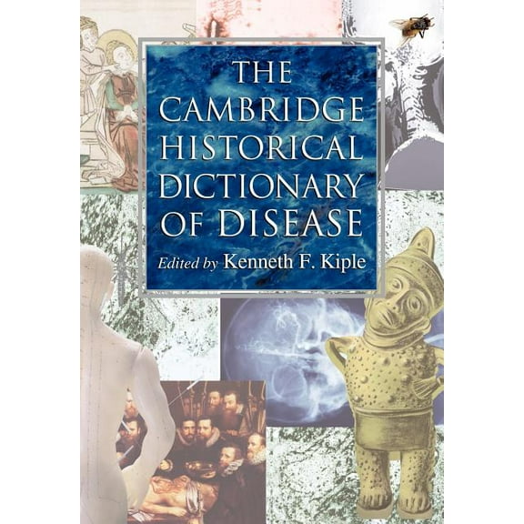 The Cambridge Historical Dictionary of Disease, (Paperback)