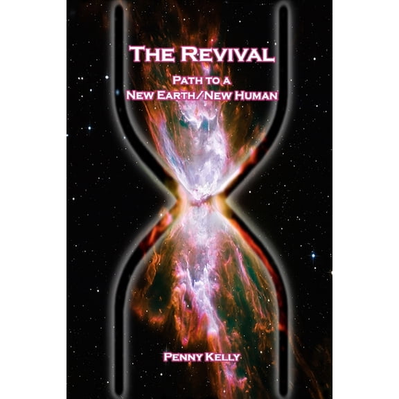 The Revival: Path to a New Earth/New Human, (Paperback)