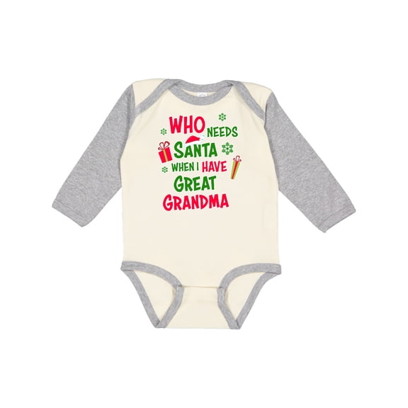 Inktastic Who Needs Santa when I Have Great Grandma Boys or Girls Long Sleeve Baby Bodysuit