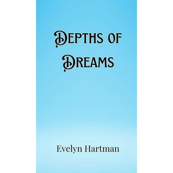 Depths of Dreams, (Hardcover)