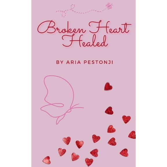 Broken Heart Healed, (Paperback)