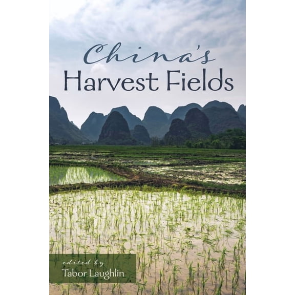 China's Harvest Fields, (Hardcover)