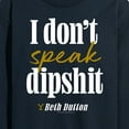 thumbnail image 3 of Yellowstone - Don't Speak Dipsh - Men's Long Sleeve T-Shirt, 3 of 6