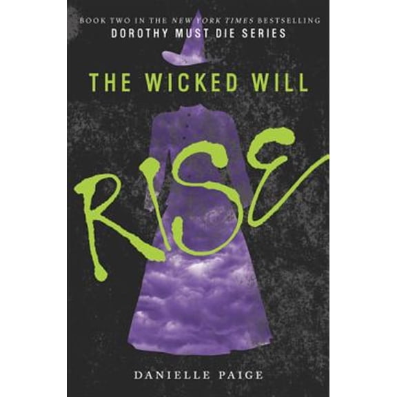Pre-Owned The Wicked Will Rise: 2 (Dorothy Must Die, 2) Paperback