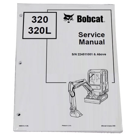 Bobcat 320, 320L Compact Excavator Workshop Repair Service Manual - Part Number # 6903818