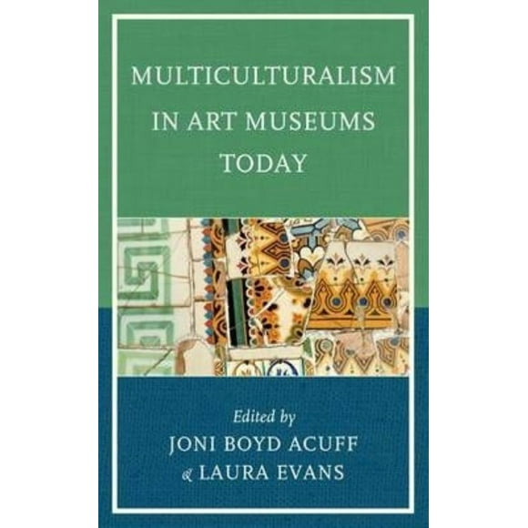 Multiculturalism in Art Museums Today