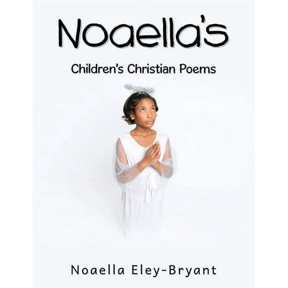 Noaella's Children's Christian Poems