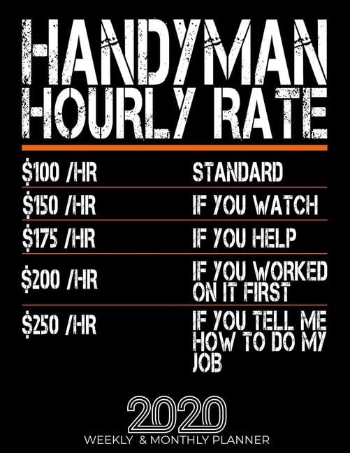 Funny Handyman Hourly Rate Gift 2020 Planner High Performance Weekly