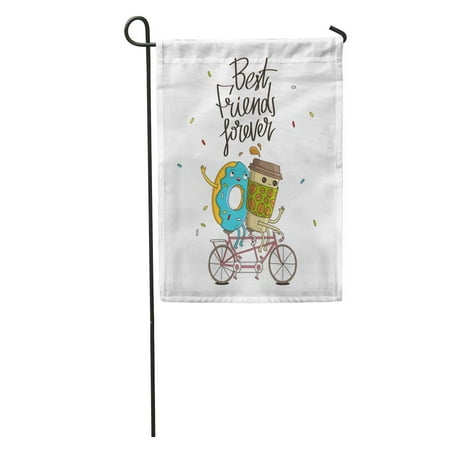 SIDONKU Best Friends Forever The Trend of Friendship Cup Coffee Garden Flag Decorative Flag House Banner 12x18