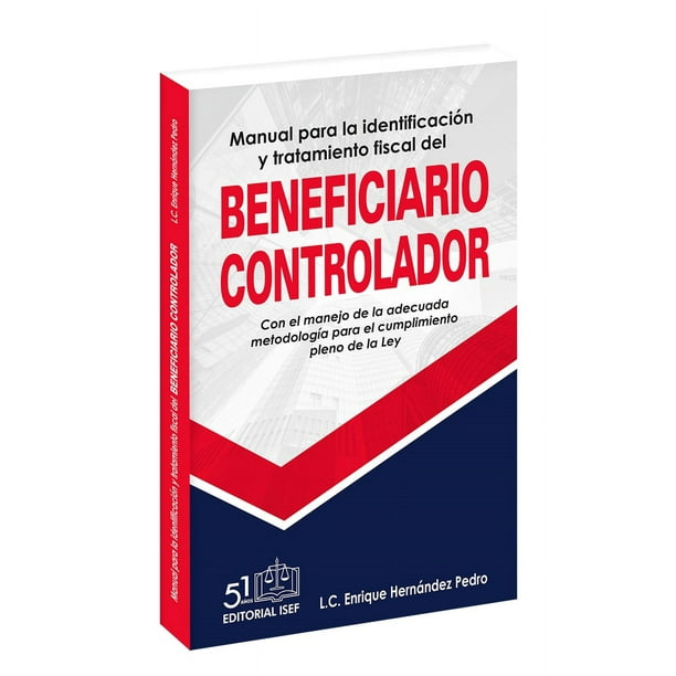 Libro Manual Para La Identificacion Y Tratamiento Fiscal Del Beneficiario Controlador Tapa Blanda, Autor Enrique Hernandez Pedro, Editorial Ediciones Fiscales Isef