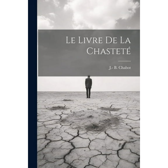 Le Livre De La Chasteté (Paperback)