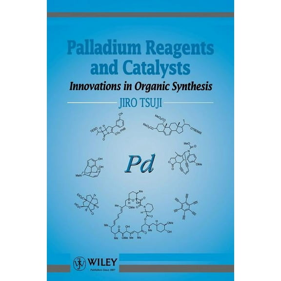 Palladium Reagents and Catalysts: Innovations in Organic Synthesis, (Paperback)