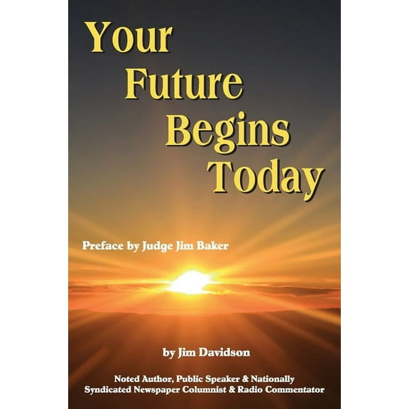 Your Future Begins Today (Paperback)