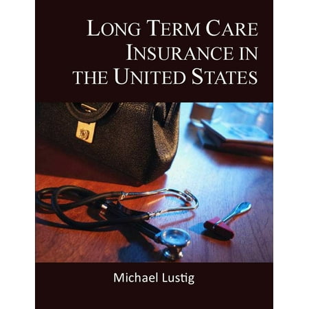 Long Term Care Insurance in the United States -