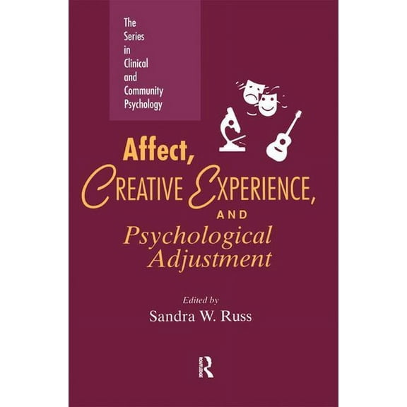 Series in Clinical and Community Psychol Affect, Creative Experience, And Psychological Adjustment, (Hardcover)