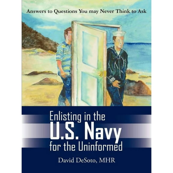 Enlisting in the U.S. Navy for the Uninformed (Paperback)