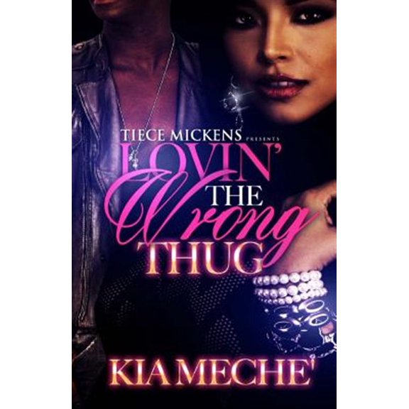 Pre-Owned Lovin' the Wrong Thug: Lovin' The Wrong Thug (Series #1) (Paperback)