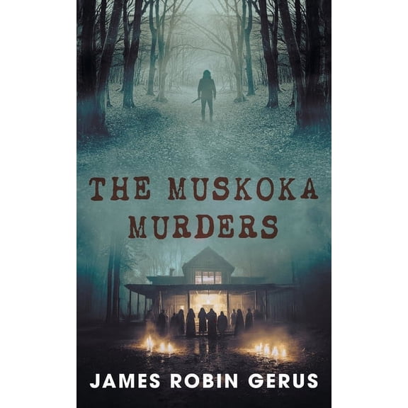 The Muskoka Murders, (Paperback)
