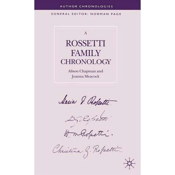 Author Chronologies A Rossetti Family Chronology, (Hardcover)