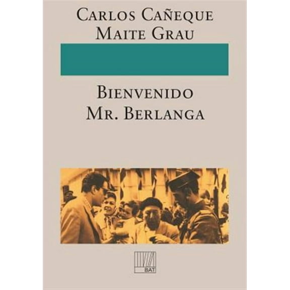 ?Bienvenido Mr. Berlanga!