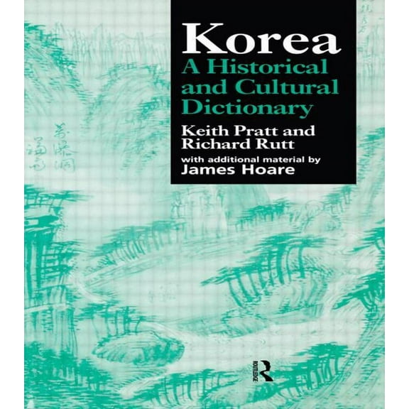Durham East Asia Korea: A Historical and Cultural Dictionary, (Paperback)