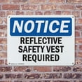thumbnail image 4 of (2 Pack) Reflective Safety Vest Required OSHA Notice Sign 24 Inch X 18 Inch Plastic Sign, Weather Resistant, UV Protected for Workplace, Business, and Construction Site, Made in the USA, 4 of 8