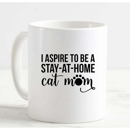 

Coffee Mug Stay At Home Cat Mom Paw Print Funny White Cup Funny Gifts for work office him her