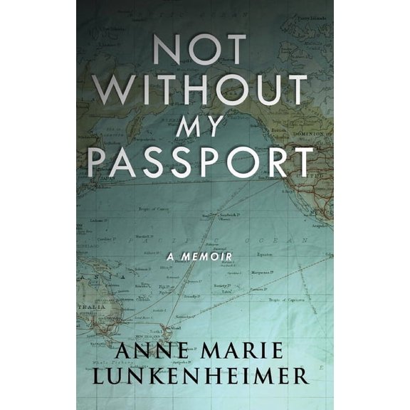 Not Without My Passport: A Memoir (Hardcover)(Large Print)