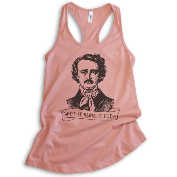 When It Rains It Poes Tank Top, Ladies Racerback Tank Top, Edgar Allen Poe Tank, Funny Gothic Tee, Poet Tee, Desert Pink, X-Large