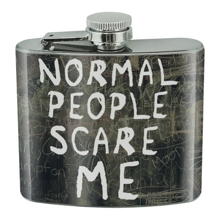 

Normal People Scare Me Funny Stainless Steel 5oz Hip Drink Kidney Flask