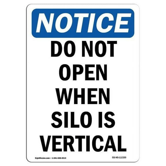 SignMission OS-NS-A-1014-V-11320 10 x 14 in. OSHA Notice Sign - Do Not Open When Silo is Vertical