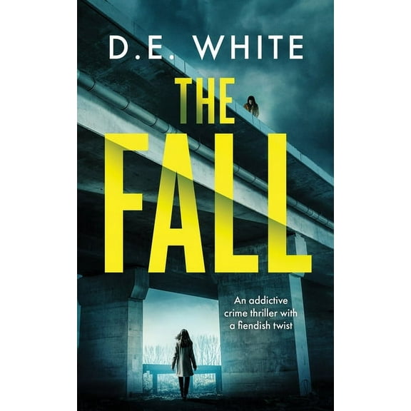 Detective Dove Milson: THE FALL an addictive crime thriller with a fiendish twist (Paperback)