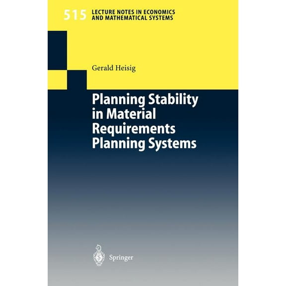 Lecture Notes in Economic and Mathematic Planning Stability in Material Requirements Planning Systems, Book 515, (Paperback)