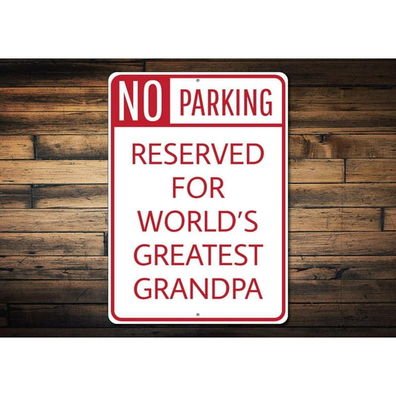 No Parking Greatest Grandpa Novelty Decor, Metal Wall Sign - 10x14 Inches